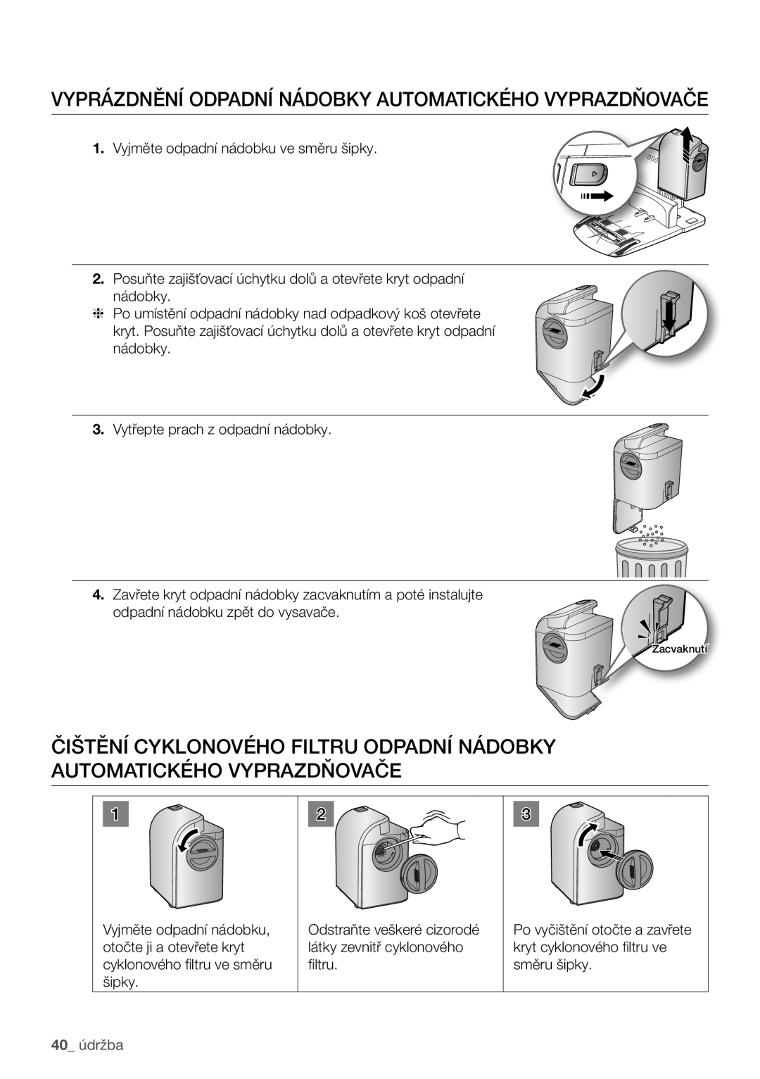 Samsung VCR8981L3B/XEG manual Vyprázdnění odpadní nádobky automatického vyprazdňovače 