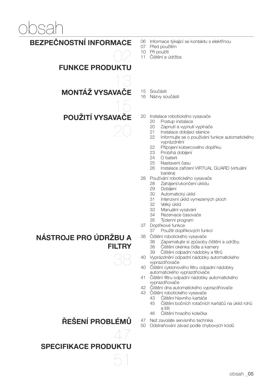 Samsung VCR8981L3B/XEG manual Obsah, Bezpečnostní informace Funkce produktu Montáž vysavače 