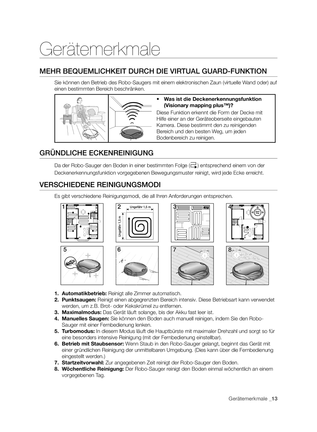 Samsung VCR8988L3K/SWS Gerätemerkmale, Mehr Bequemlichkeit Durch DIE Virtual GUARD-FUNKTION, Gründliche Eckenreinigung 