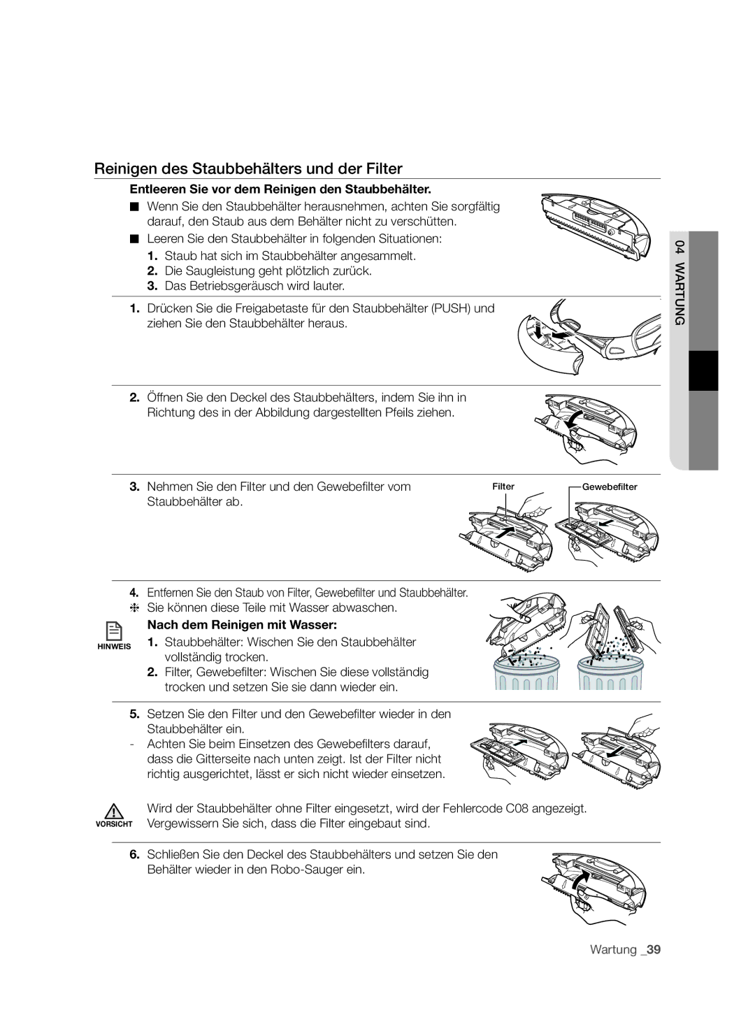 Samsung VCR8988L3K/SWS manual Reinigen des Staubbehälters und der Filter, Entleeren Sie vor dem Reinigen den Staubbehälter 