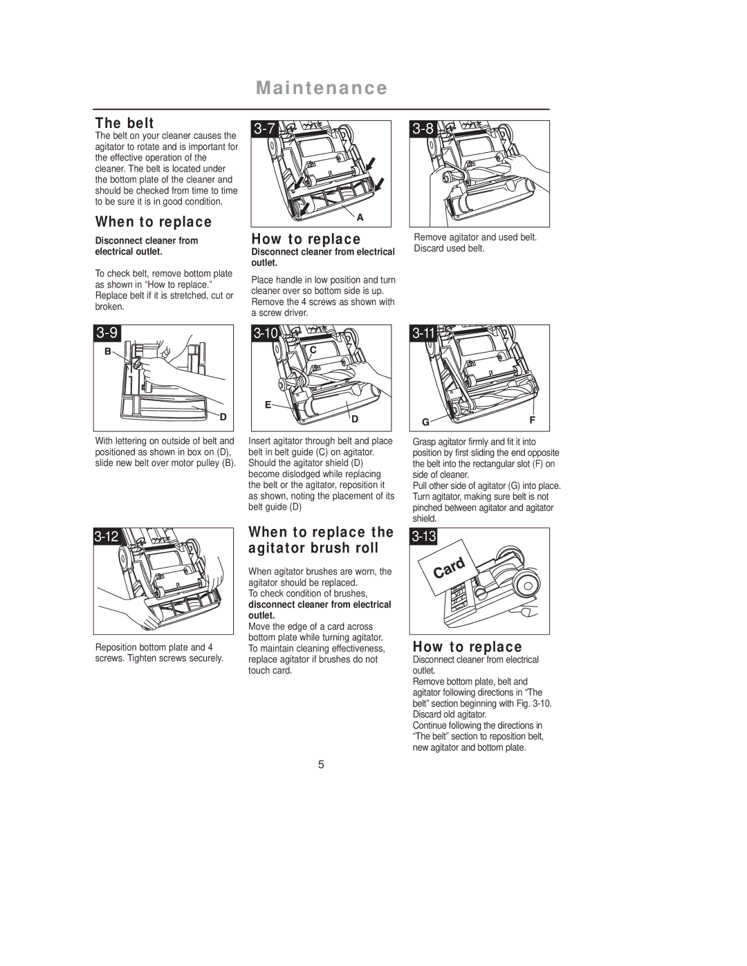 Samsung VCU2911S2R/UMG, VCU2930S4B/XEU, VCU2911S4R/XEU Belt, How to replace, When to replace the agitator brush roll 