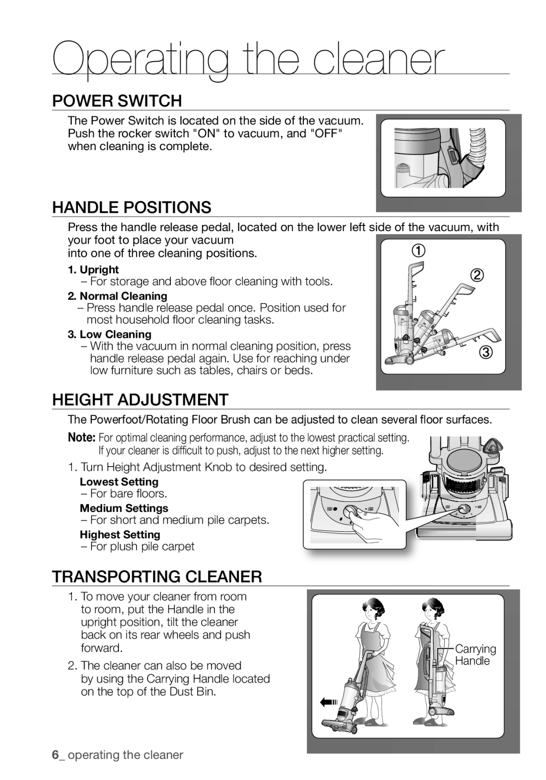 Samsung VCU3360S31/SML Operating the cleaner, POwER SwITcH, HANdLE pOSITIONS, Height AdJUSTMENT, TRANSpORTING cLEANER 