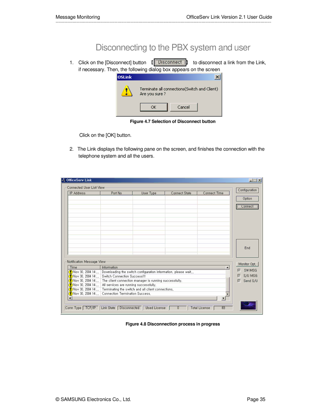 Samsung Version 2.1 manual Disconnecting to the PBX system and user, Selection of Disconnect button 