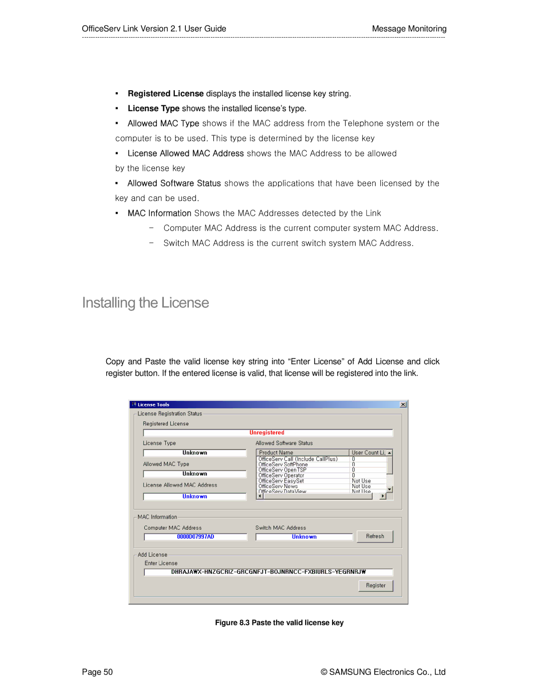 Samsung Version 2.1 manual Installing the License, Paste the valid license key 