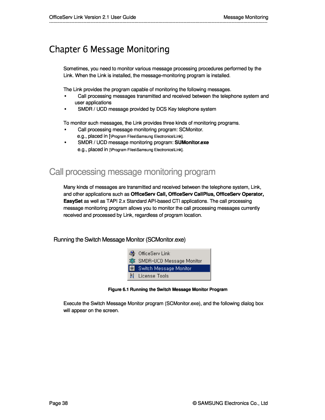 Samsung Version 2.1 manual Message Monitoring, Call processing message monitoring program 