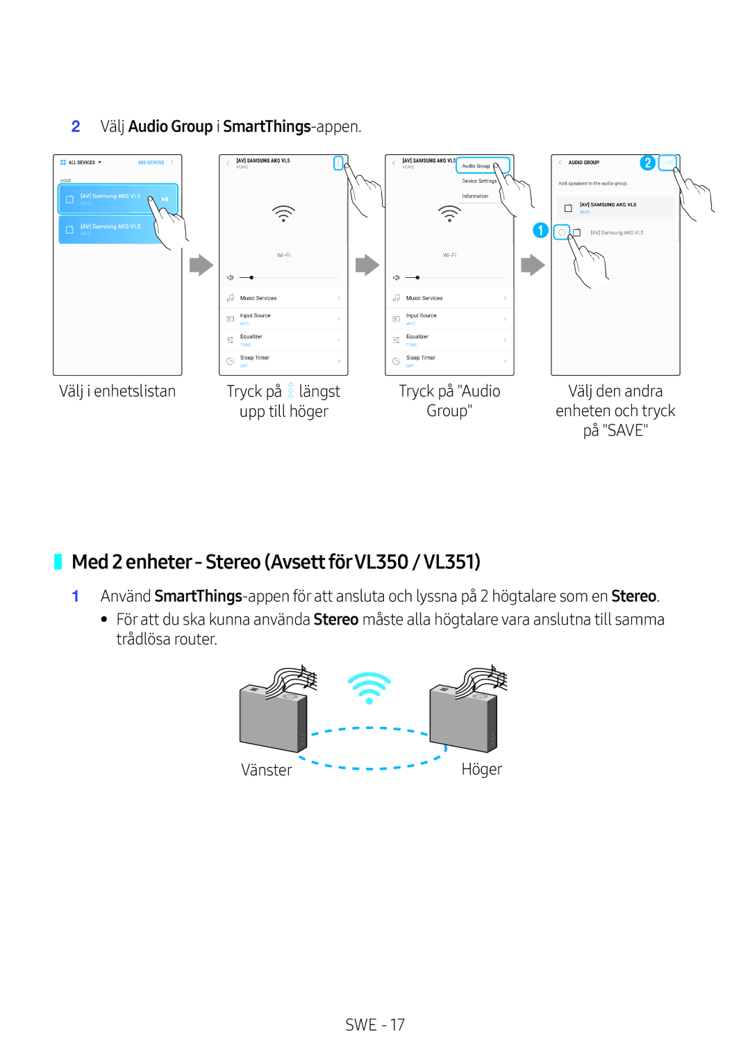 Samsung VL351/XE manual Med 2 enheter- Stereo Avsett förVL350 / VL351, Välj Audio Group i SmartThings-appen, Upp till höger 