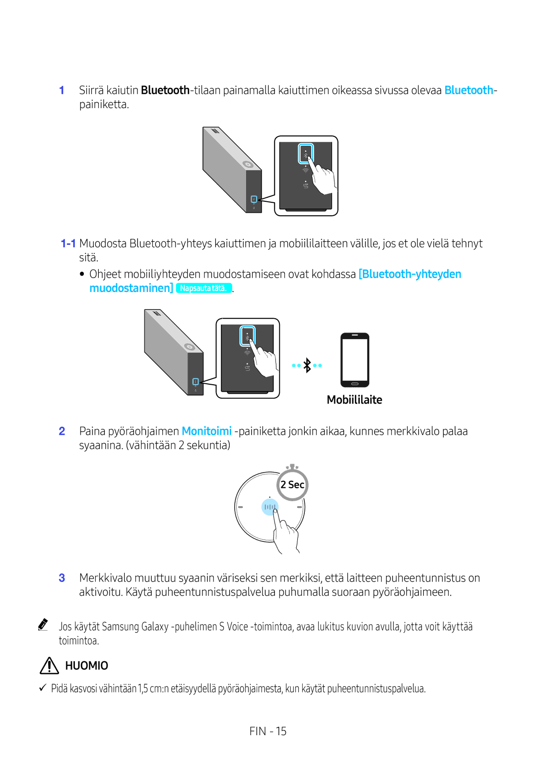 Samsung VL351/XE, VL350/XE, VL550/XE, VL551/XE manual Huomio 