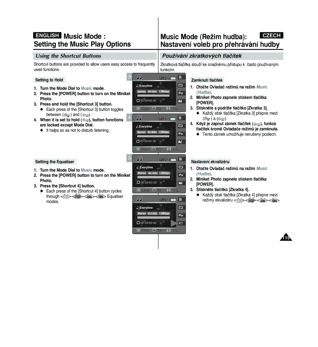 Samsung VP - MS11(BL), VP - MS11(R) manual Music Mode, Setting to Hold, Press and hold the Shortcut 3 button, Between 