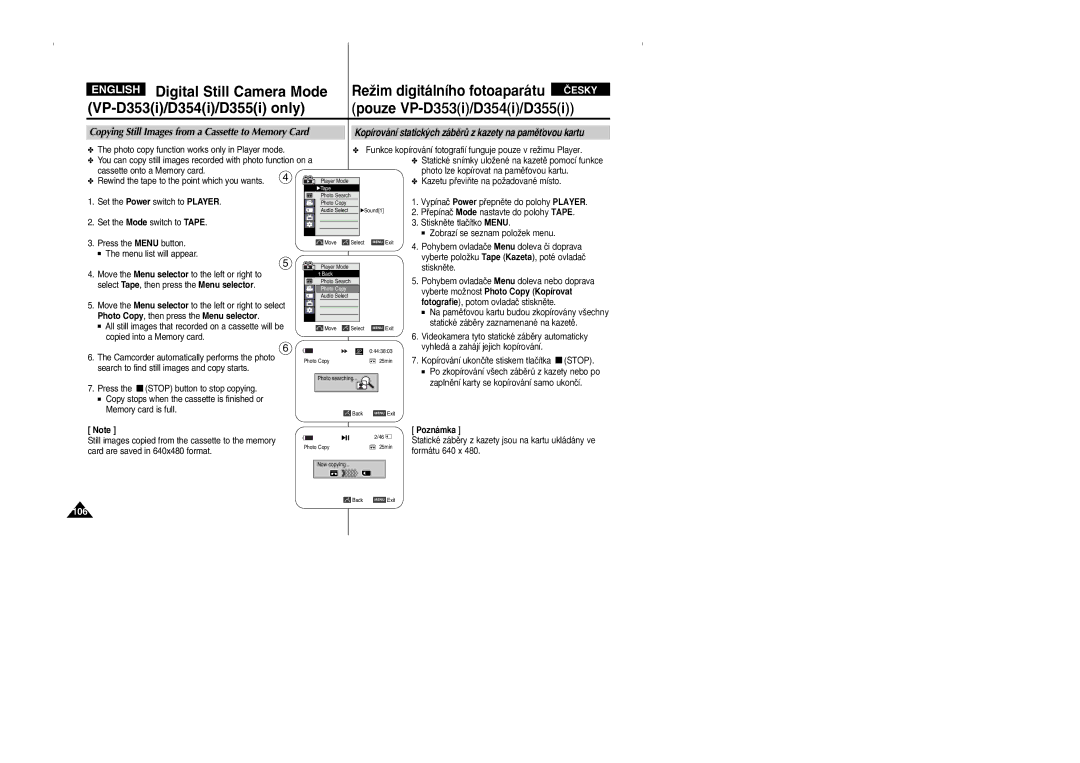 Samsung VP D 352 i manual Kopírování statick˘ch zábûrÛ z kazety na pamûÈovou kartu, Vyberte moÏnost Photo Copy Kopírovat 