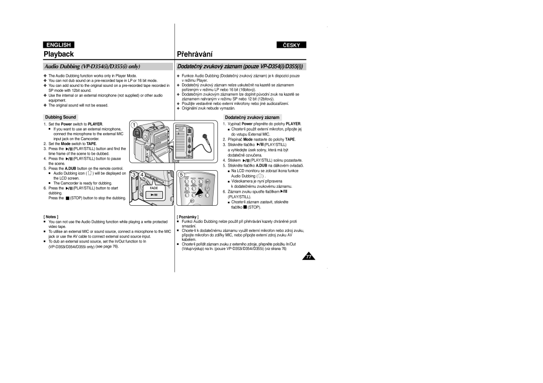 Samsung VP D 352 i manual Audio Dubbing VP-D354i/D355i only, Dodateãn˘ zvukov˘ záznam pouze VP-D354i/D355i, Dubbing Sound 