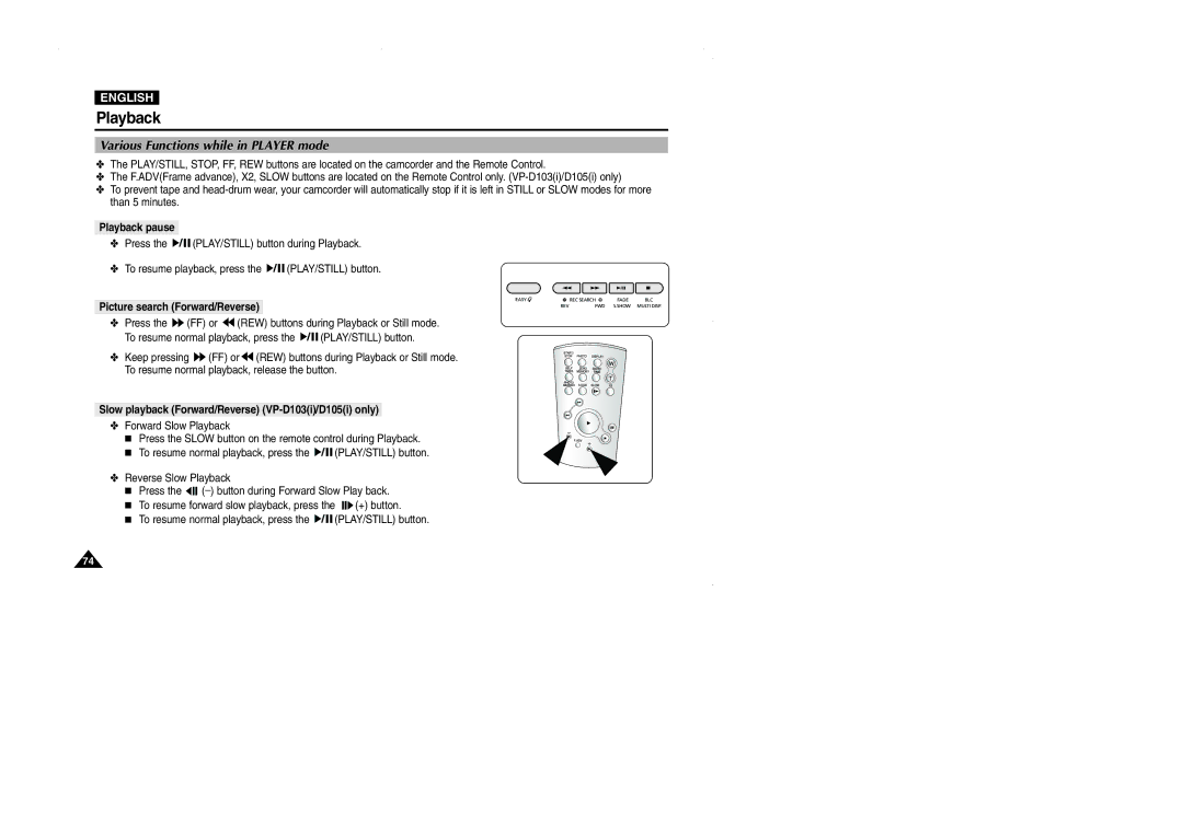 Samsung D102D, VP-D101, D105, D103 Various Functions while in Player mode, Playback pause, Picture search Forward/Reverse 