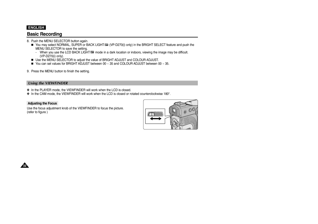 Samsung VP-D200 manual Using the Viewfinder, Adjusting the Focus 