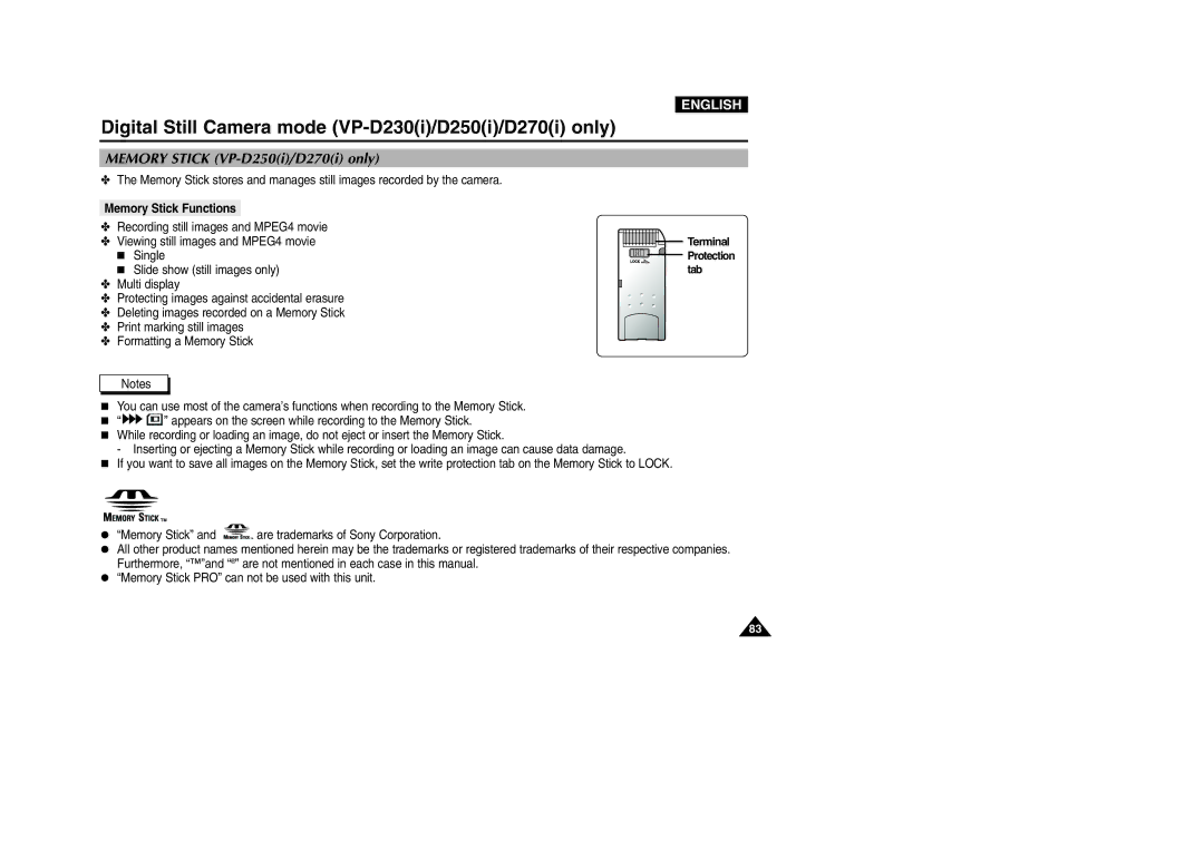 Samsung VP-D200 manual Digital Still Camera mode VP-D230i/D250i/D270i only, Memory Stick VP-D250i/D270i only 