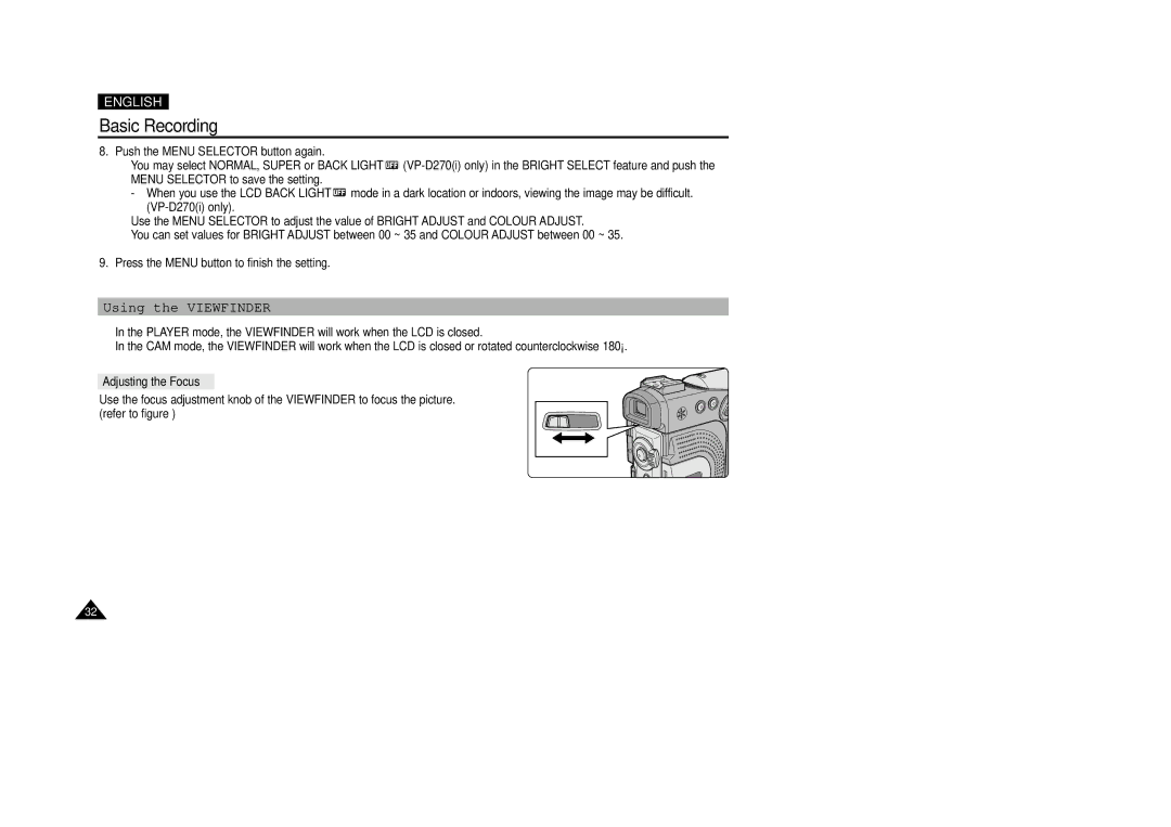 Samsung VP-D200(I) manual Using the Viewfinder, Adjusting the Focus 