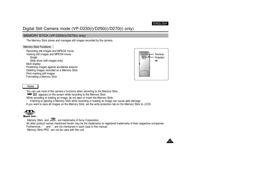 Samsung VP-D200(I) manual Digital Still Camera mode VP-D230i/D250i/D270i only, Memory Stick VP-D250i/D270i only 