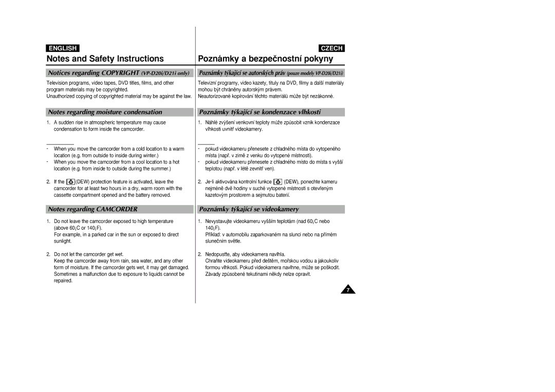 Samsung VP-D20i, VP-D21i manual Poznámky t˘kající se kondenzace vlhkosti, Poznámky t˘kající se videokamery 