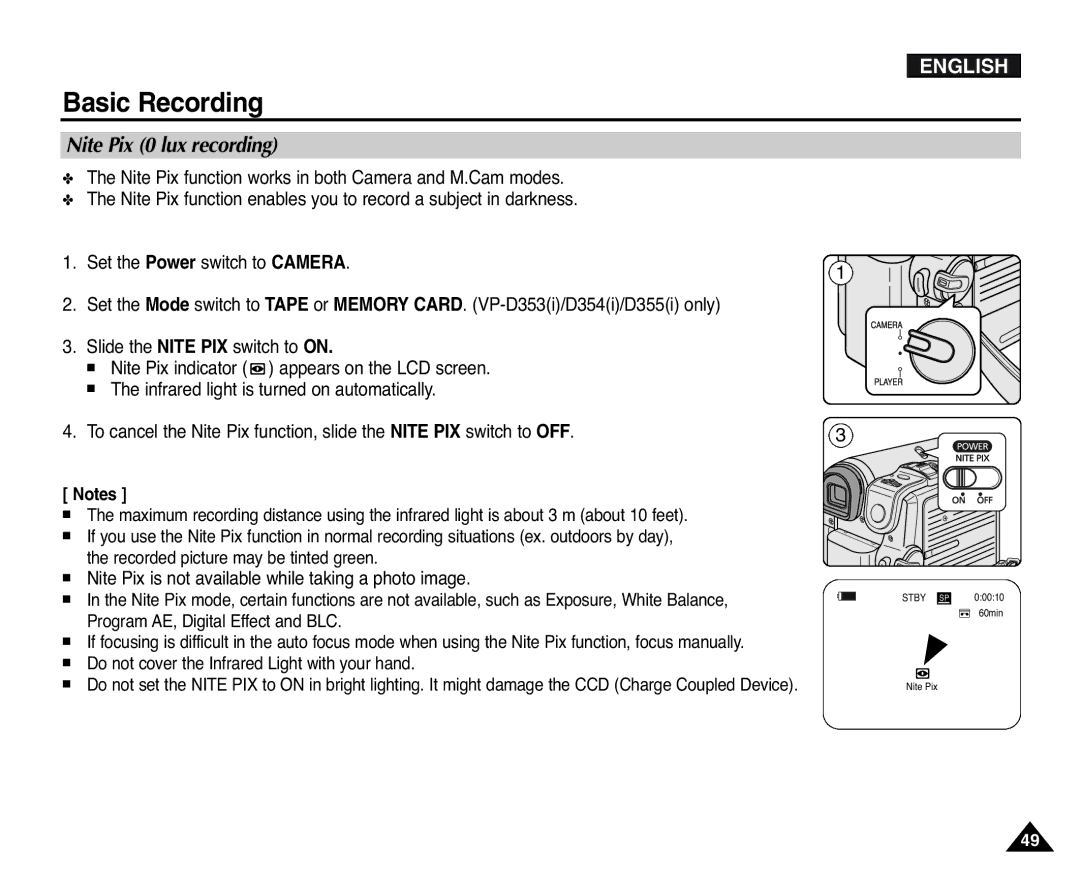 Samsung D354(i), VP-D351(i), D353(i), D355(i) Nite Pix 0 lux recording, Nite Pix is not available while taking a photo image 