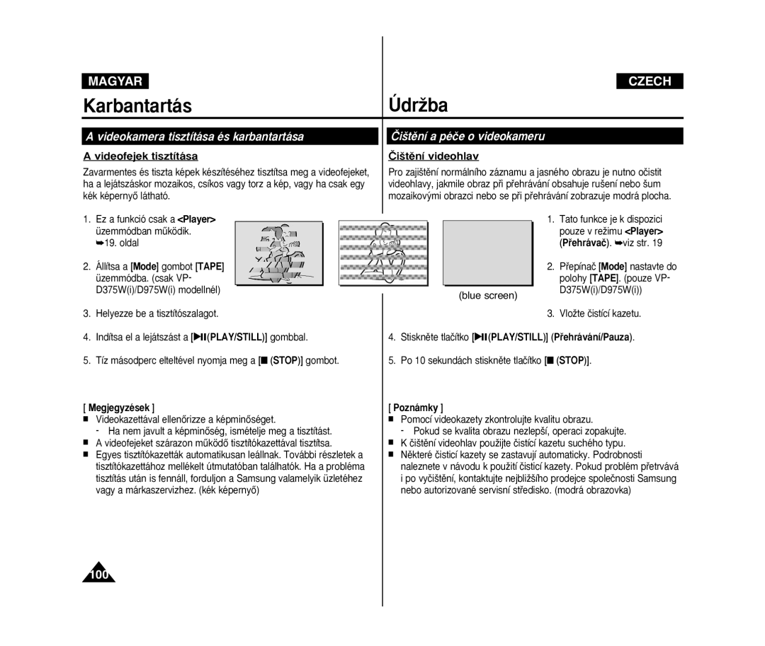 Samsung VP-D371/XEO manual Videokamera tisztítása és karbantartása, Videofejek tisztítása, Âi‰tûní a péãe o videokameru 