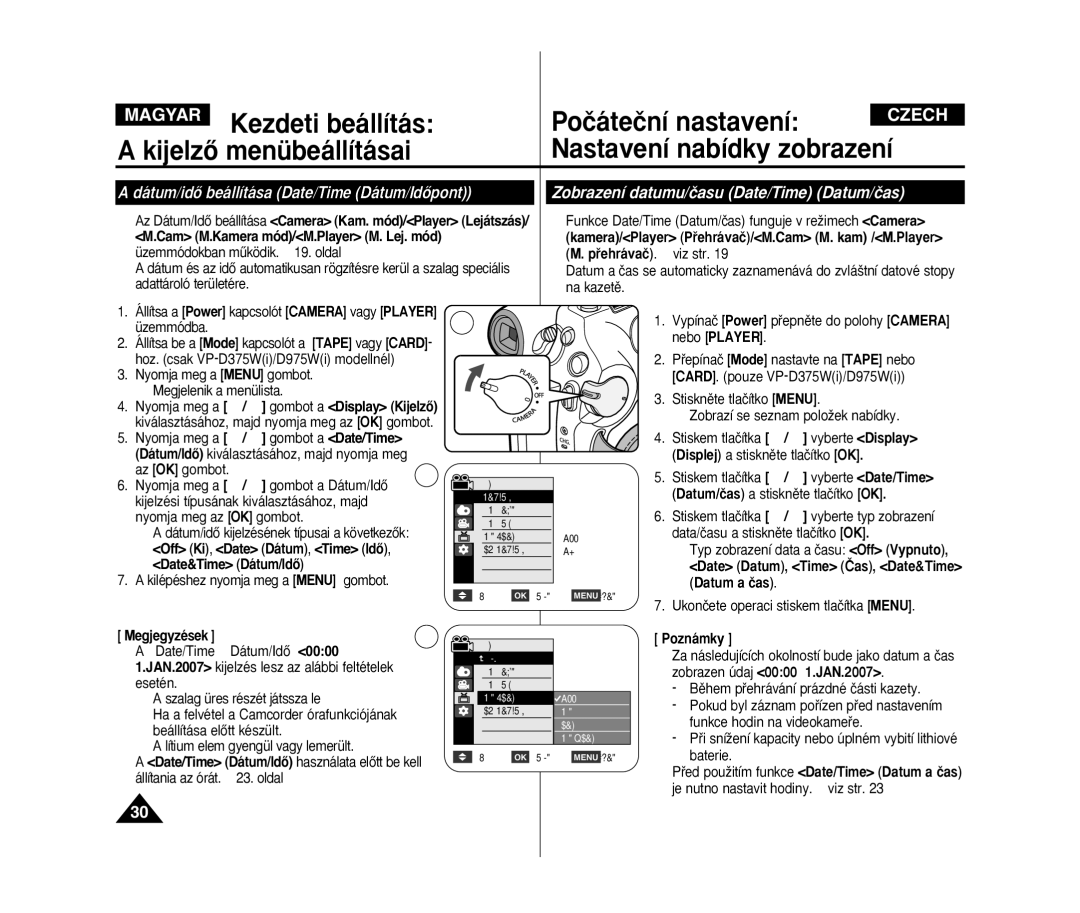 Samsung VP-D371W/XEO Állítsa a Power kapcsolót Camera vagy Player üzemmódba, Date Datum, Time âas, Date&Time Datum a ãas 