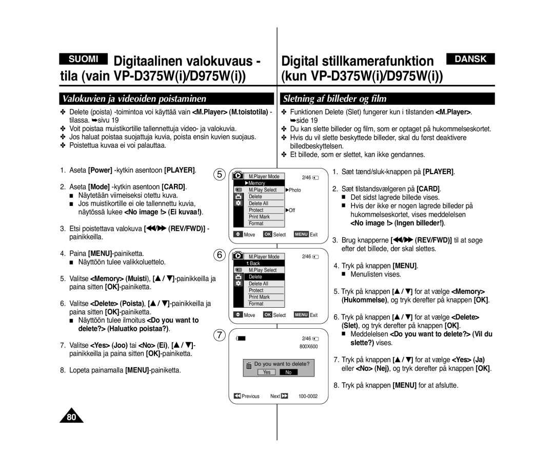 Samsung VP-D371/XEE manual Valokuvien ja videoiden poistaminen, Sletning af billeder og film, No image ! Ingen billeder 