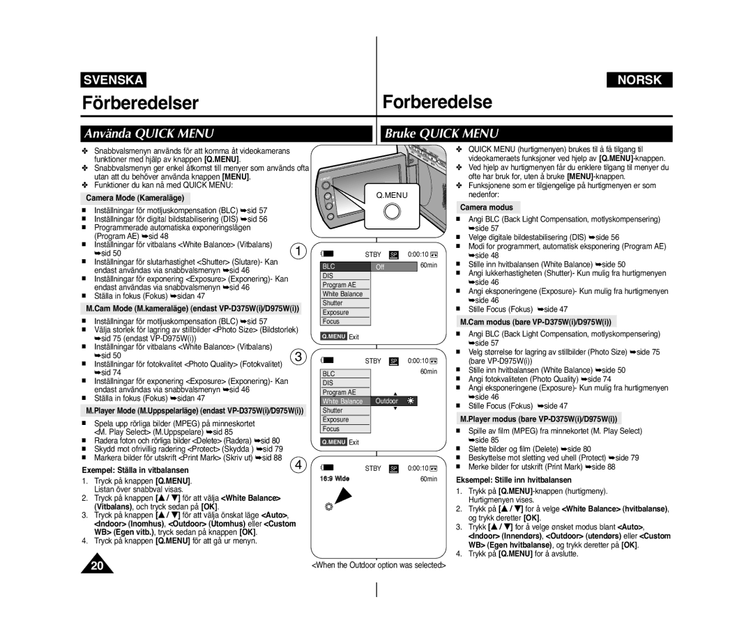 Samsung VP-D371/XEE, VP-D371W/XEE manual Använda Quick Menu, Bruke Quick Menu 