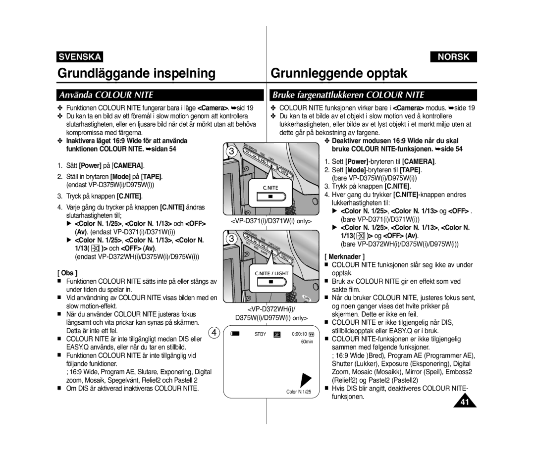 Samsung VP-D371W/XEE, VP-D371/XEE manual Använda Colour Nite, Bruke fargenattlukkeren Colour Nite 