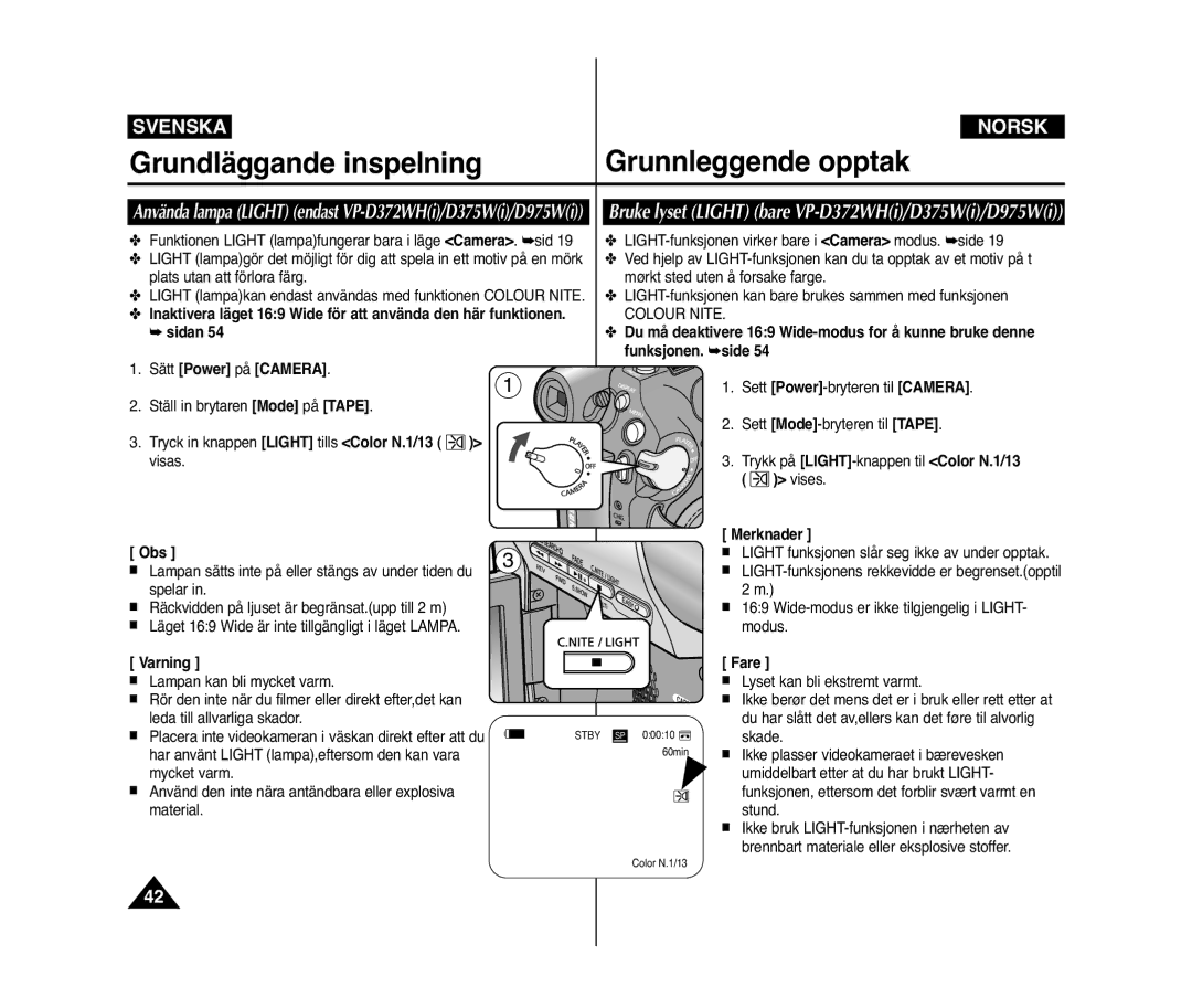 Samsung VP-D371/XEE, VP-D371W/XEE manual Tryck in knappen Light tills Color N.1/13 visas Obs, Varning, Fare 