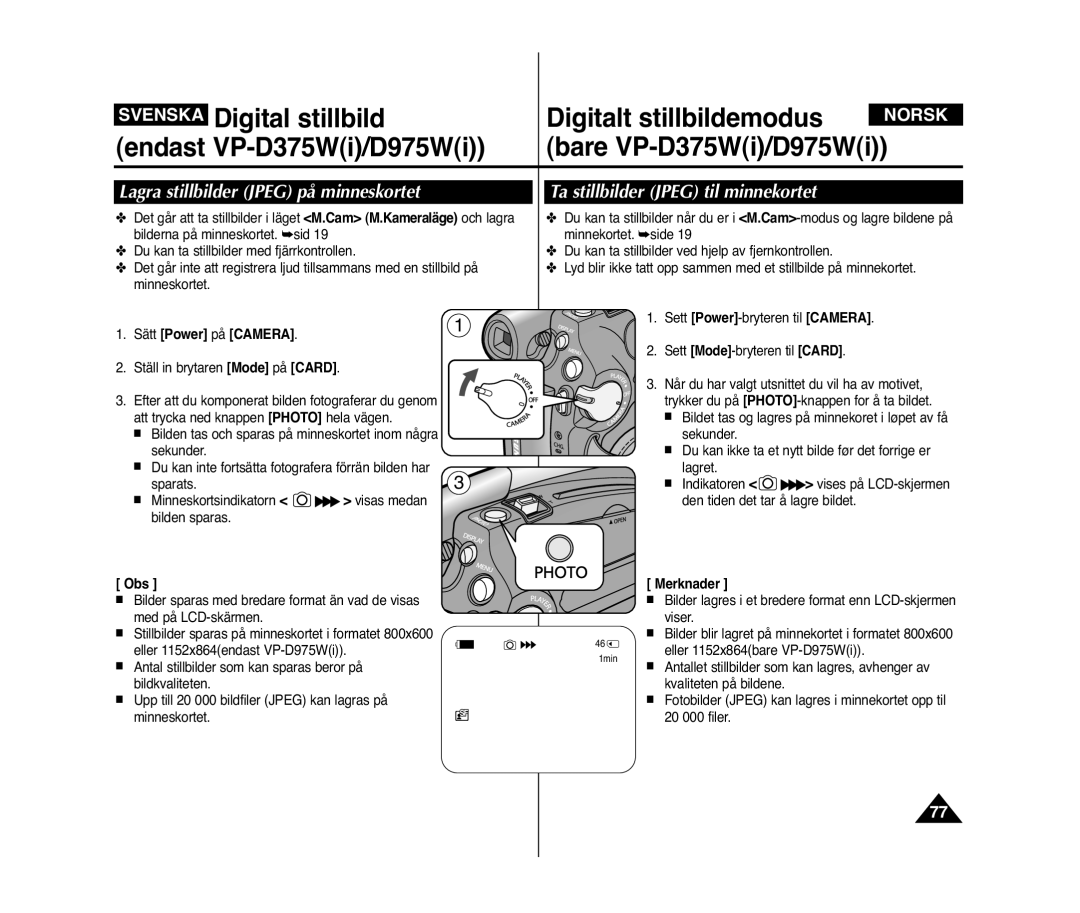 Samsung VP-D371W/XEE, VP-D371/XEE manual Lagra stillbilder Jpeg på minneskortet, Ta stillbilder Jpeg til minnekortet 