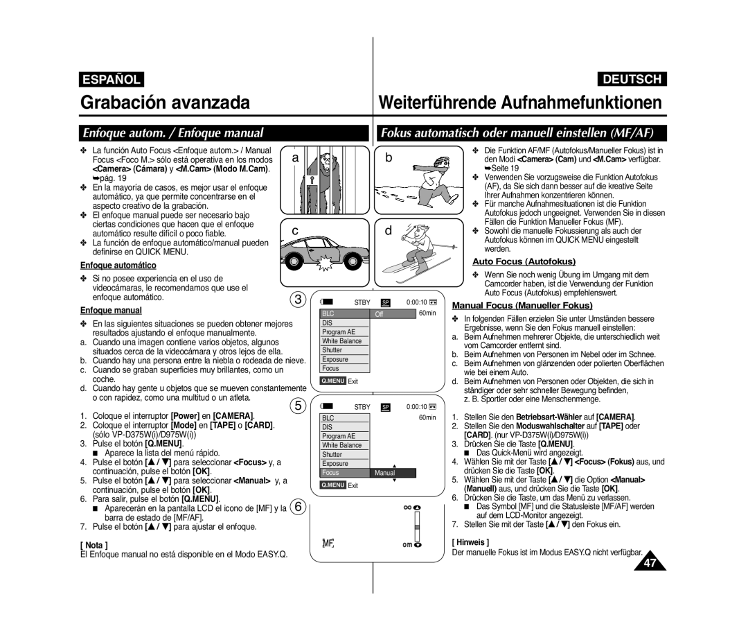 Samsung VP-D371W/XEO Auto Focus Autofokus, Manual Focus Manueller Fokus, Camera Cámara y M.Cam Modo M.Cam, Enfoque manual 