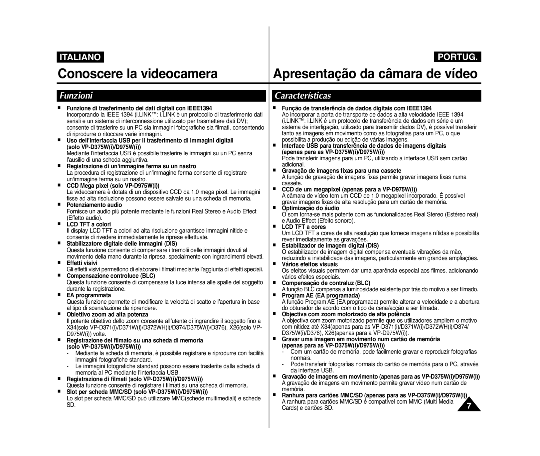 Samsung VP-D371W/XEF, VP-D375W/XEF Conoscere la videocamera Apresentação da câmara de vídeo, Funzioni, Características 