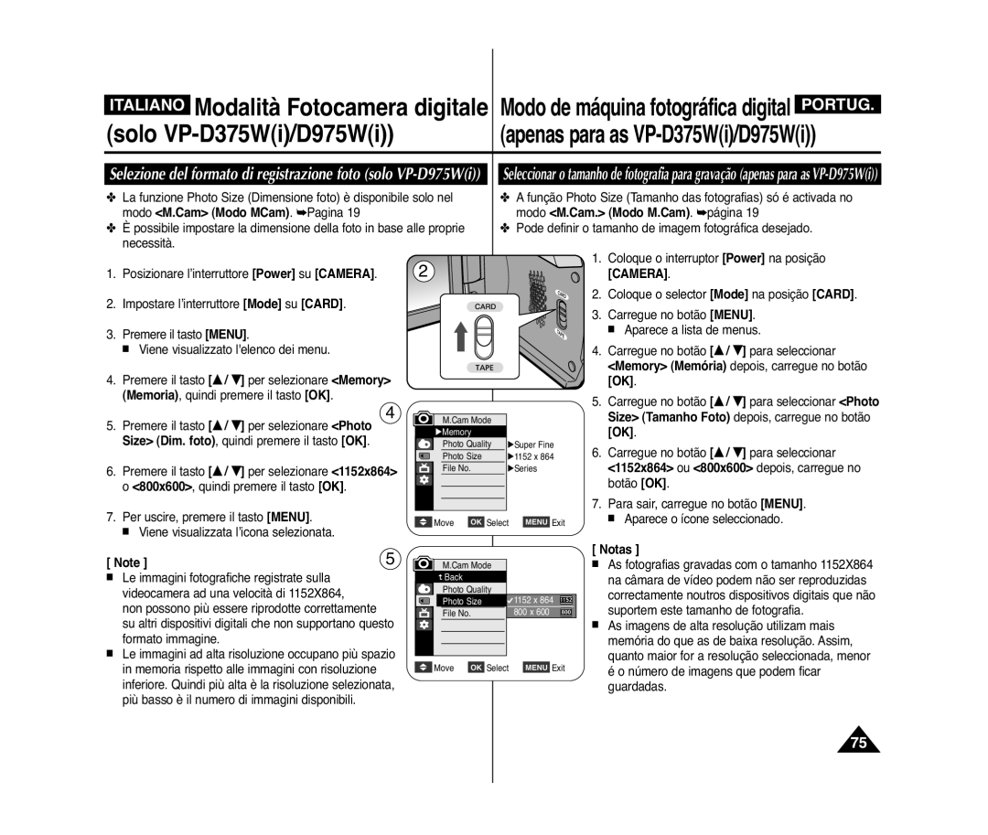 Samsung VP-D372WH/XEF, VP-D375W/XEF, VP-D371W/XEF, VP-D371/XEF Selezione del formato di registrazione foto solo VP-D975Wi 