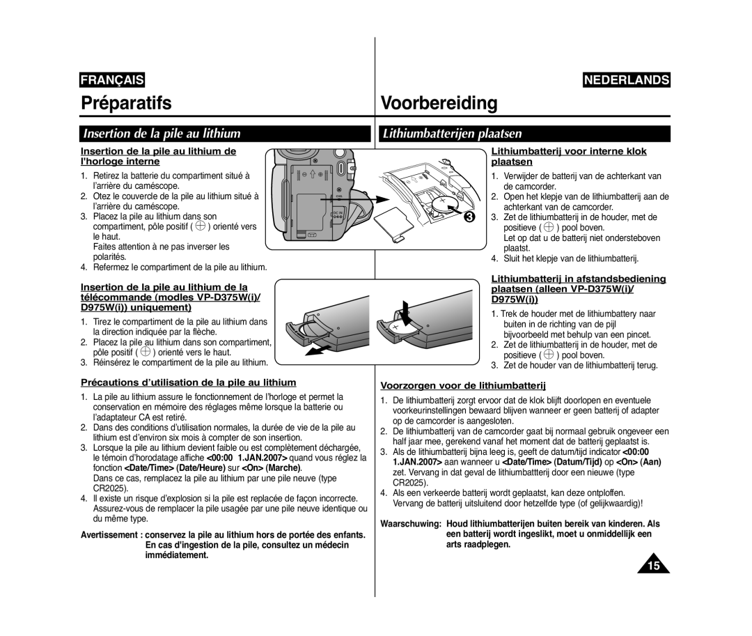 Samsung VP-D375W/XEF, VP-D371W/XEF, VP-D371/XEF manual Insertion de la pile au lithium, Lithiumbatterijen plaatsen 