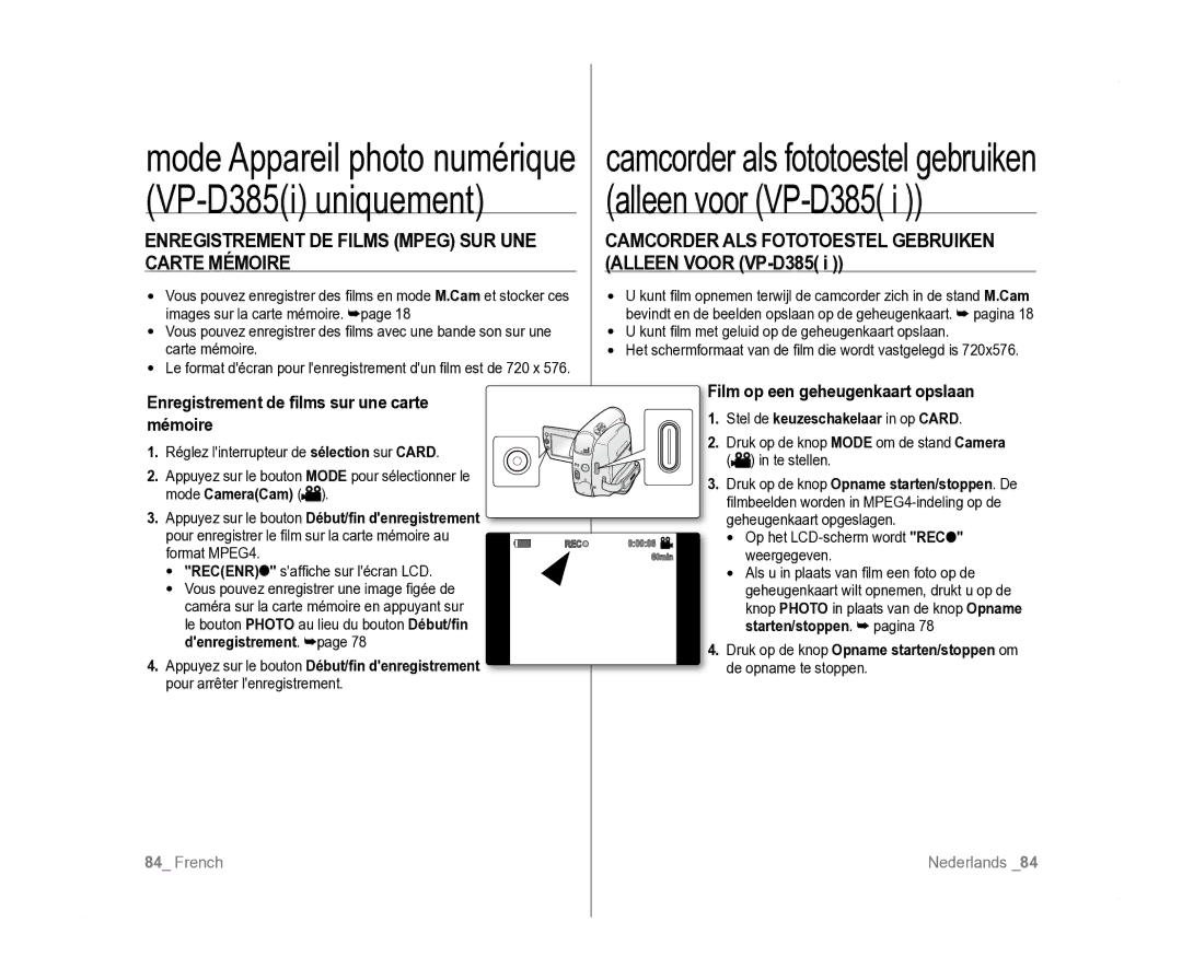 Samsung VP-D381/XEF, VP-D381/EDC Enregistrement DE Films Mpeg SUR UNE, Camcorder als fototoestel gebruiken, Carte Mémoire 