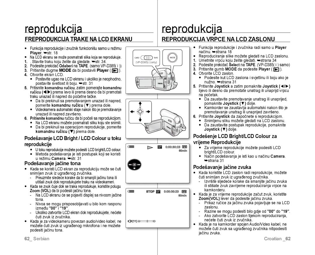 Samsung VP-D381/EDC manual Podešavanje LCD Bright / LCD Colour u toku reprodukcije, Podešavanje jačine tona, Joystick dolje 