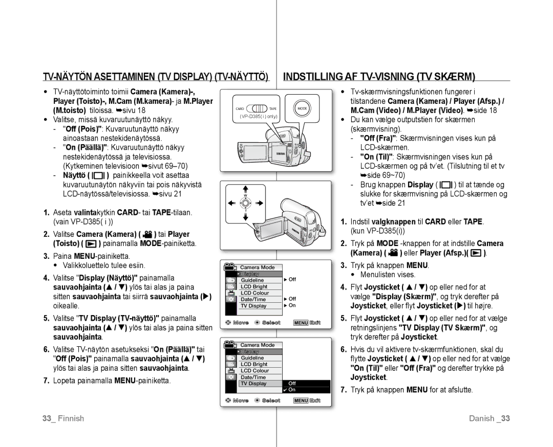 Samsung VP-D381/XEE manual Valitse, missä kuvaruutunäyttö näkyy, Valitse Camera Kamera tai Player 