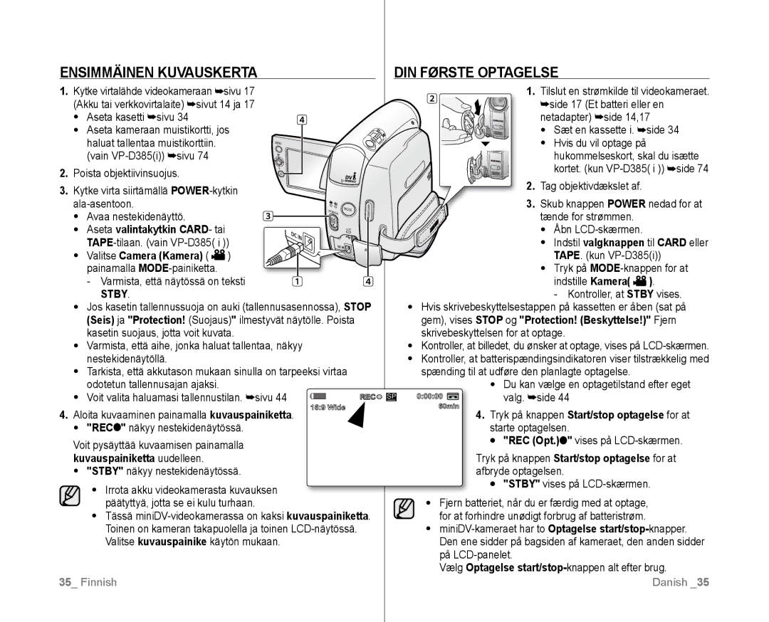 Samsung VP-D381/XEE manual Ensimmäinen Kuvauskerta DIN Første Optagelse, Stby, Kuvauspainiketta uudelleen 