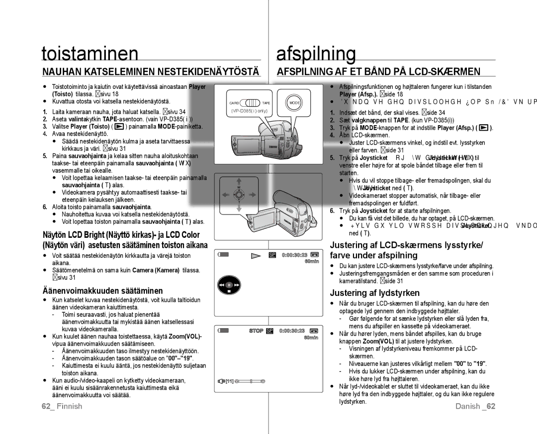 Samsung VP-D381/XEE manual Toistaminenafspilning, Äänenvoimakkuuden säätäminen, Justering af lydstyrken, Lydstyrken 