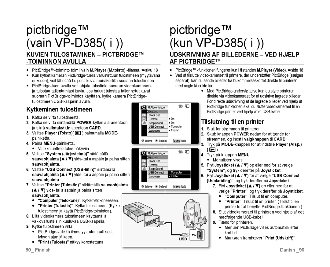 Samsung VP-D381/XEE manual Pictbridge Vain VP-D385 Kun VP-D385, Kuvien Tulostaminen Pictbridge Toiminnon Avulla 