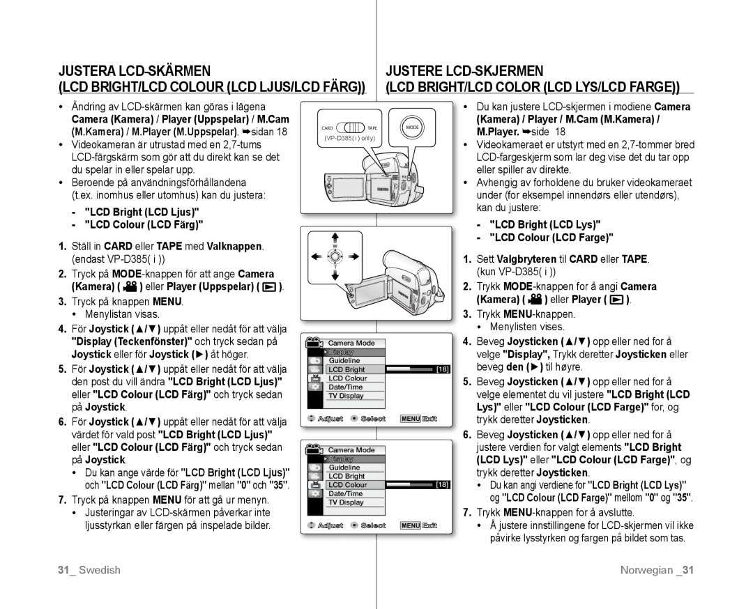 Samsung VP-D381/XEE manual Justera LCD-SKÄRMEN  Justere LCD-SKJERMEN , LCD BRIGHT/LCD Color LCD lys/LCD farge 