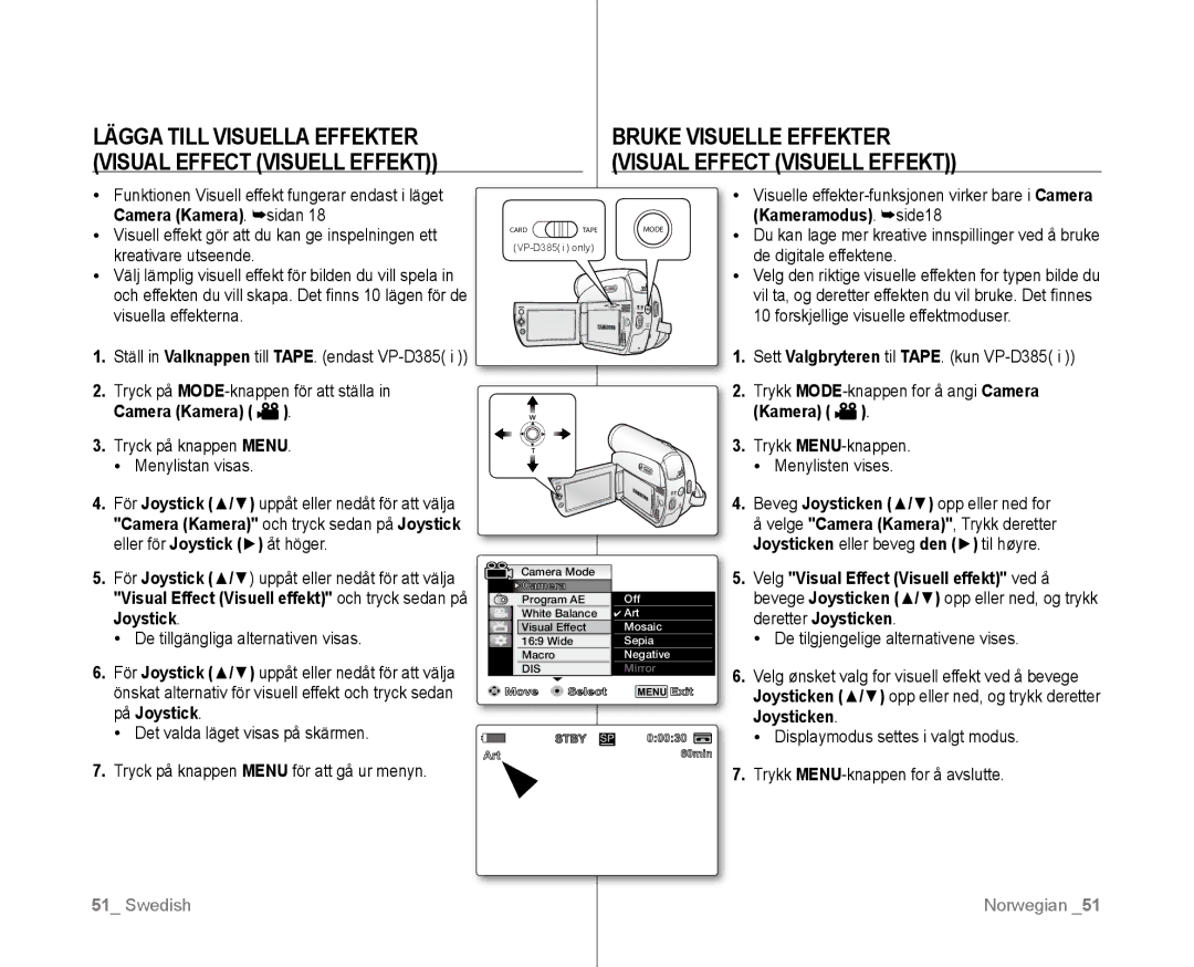 Samsung VP-D381/XEE manual Bruke Visuelle Effekter  Visual Effect Visuell effekt, Tryck på MODE-knappen för att ställa 