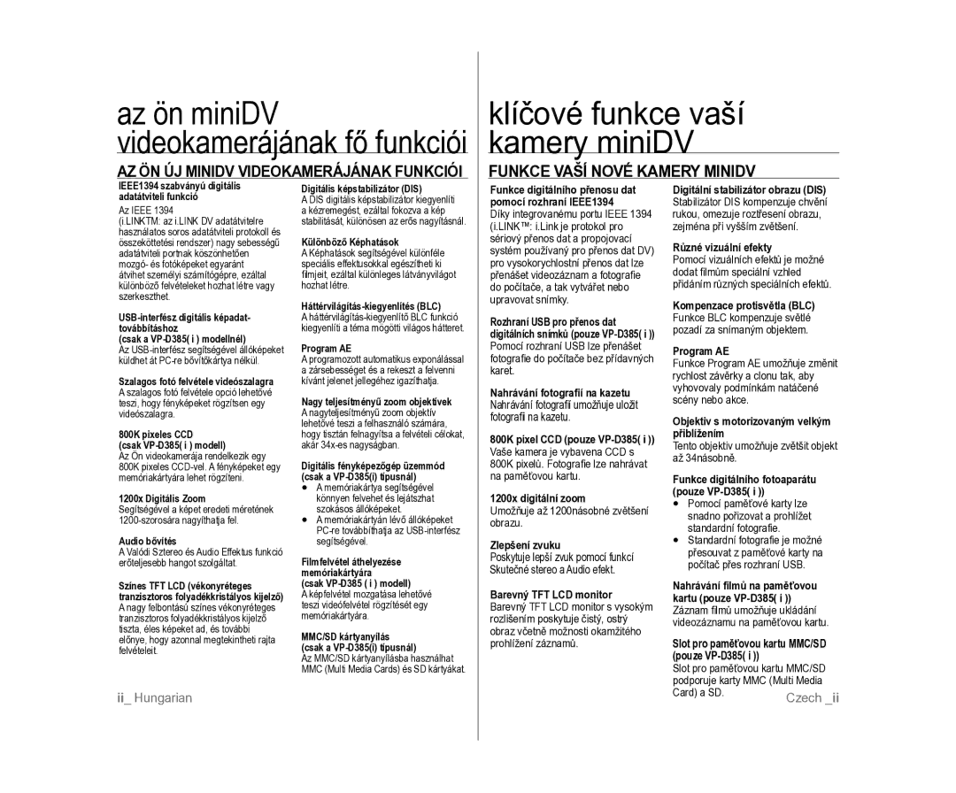 Samsung VP-D381/XEO manual Funkce Vaší Nové Kamery Minidv, AZ ÖN ÚJ Minidv Videokamerájának Funkciói 