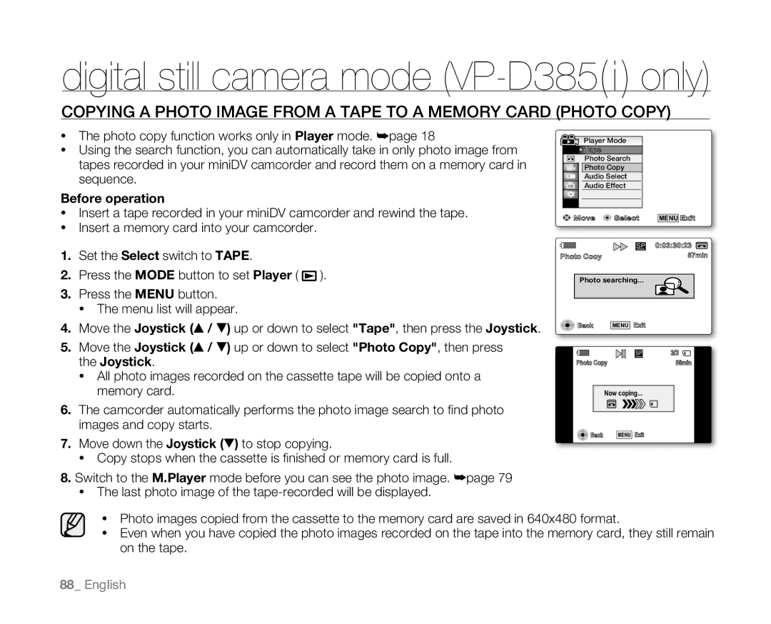 Samsung VP-D385( i ), VP-D382H, VP-D382( i ), VP-D381( i ), VP-D384 user manual Photo copy function works only in Player mode 