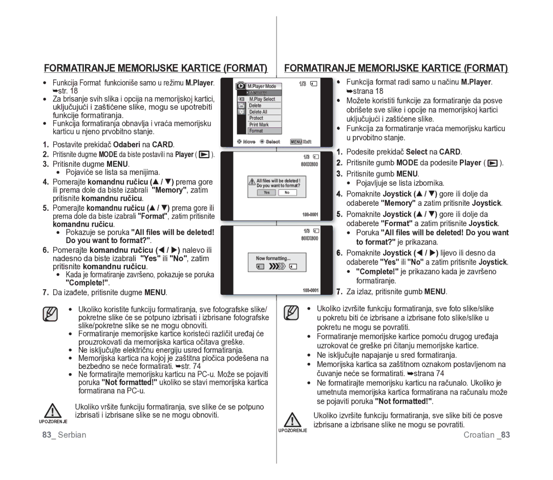 Samsung VP-D391/EDC manual Do you want to format?, Complete, Da izađete, pritisnite dugme Menu 