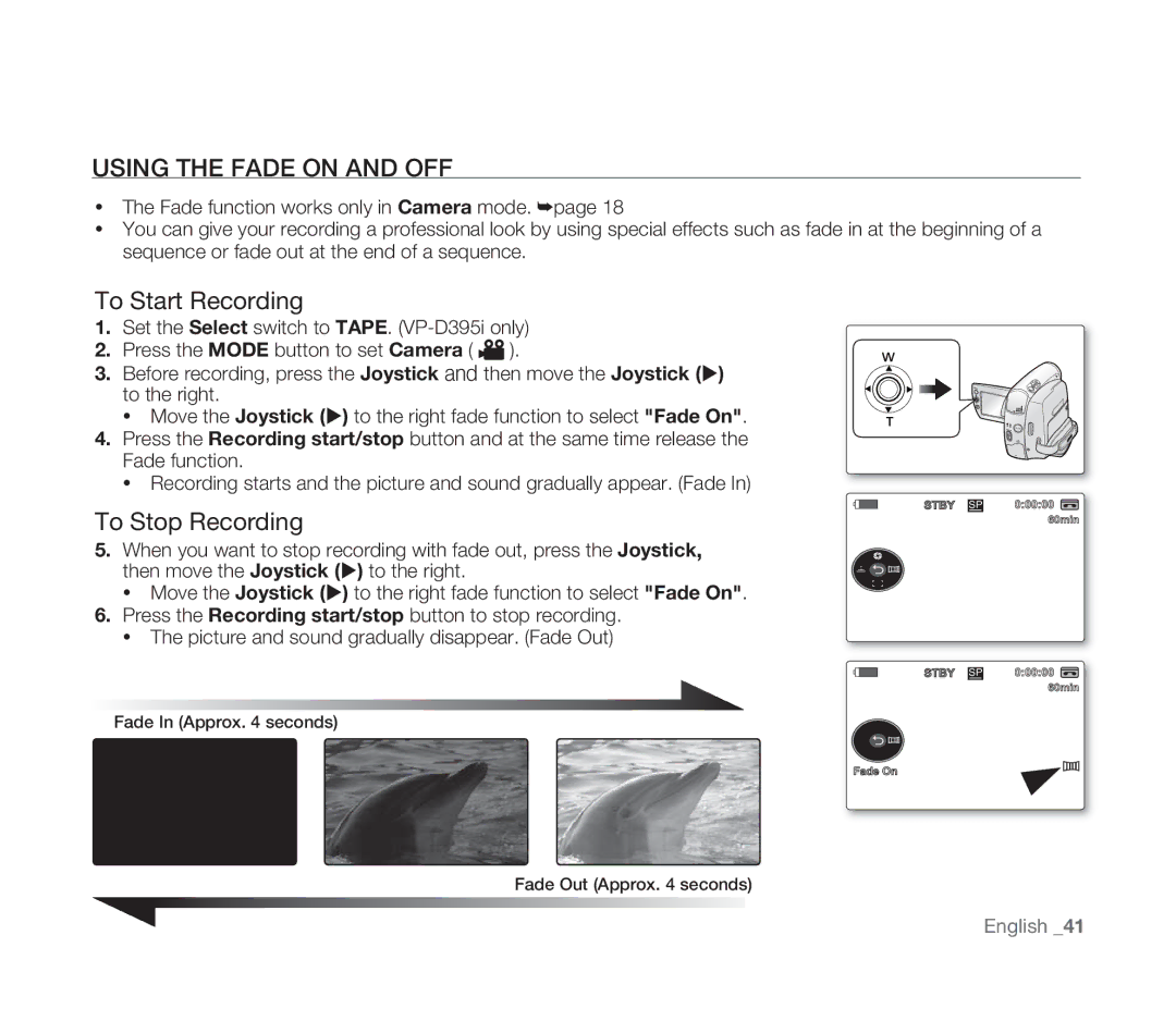 Samsung VP-D391/EDC, VP-D391/XEF manual Using the Fade on and OFF, To Start Recording, To Stop Recording, To the right 