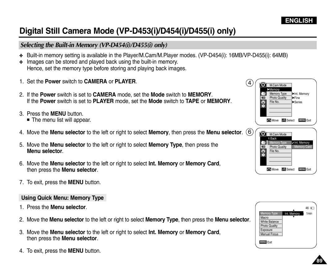 Samsung VP-D453(i) Selecting the Built-in Memory VP-D454i/D455i only, Using Quick Menu Memory Type Press the Menu selector 