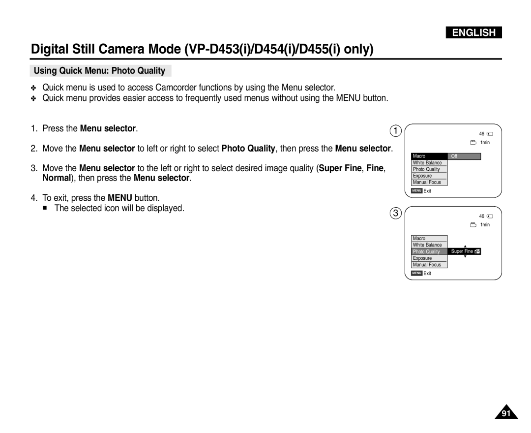 Samsung VP-D454(i), VP-D451(i), VP-D453(i), VP-D455(i) manual Using Quick Menu Photo Quality, Press the Menu selector 