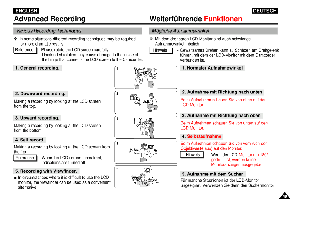 Samsung VP-D55, VP-D60, VP-D65 Various Recording Techniques, Mögliche Aufnahmewinkel, Aufnahme mit Richtung nach oben 