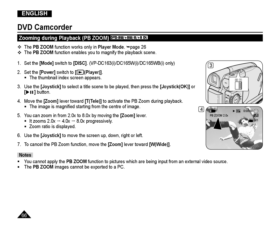 Samsung VP-DC165WI/MEA, VP-DC165WI/HAC, VP-DC165WI/UMG, VP-DC165WI/XEV Zooming during Playback PB Zoom DVD-RW/+RW/-R/+R DL 