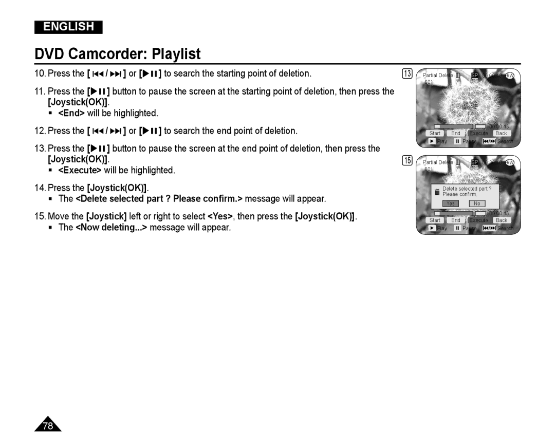 Samsung VP-DC165WI/MEA, VP-DC165WI/HAC, VP-DC165WI/UMG, VP-DC165WI/XEV manual  The Now deleting... message will appear 