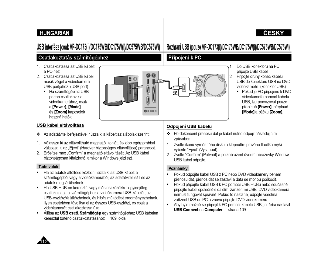 Samsung VP-DC171W/XEO, VP-DC175WB/XEO Csatlakoztatás számítógéphez Připojení k PC, Csatlakoztassa az USB kábelt a PC-hez 